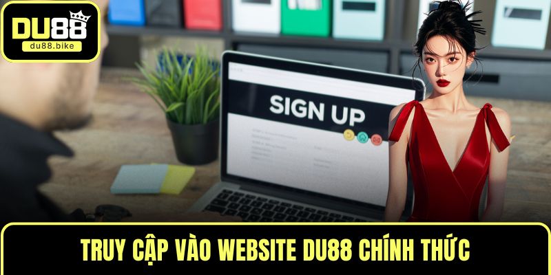 Truy cập vào website DU88 chính thức